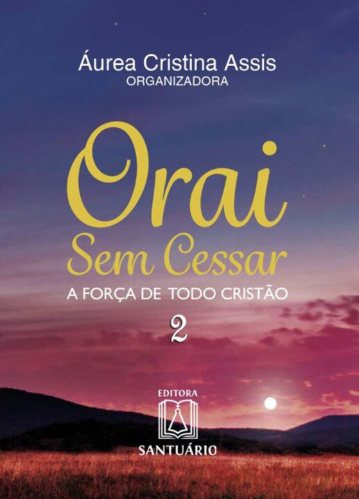 Livro Orai Sem Cessar 2 - A Força De Todo Cristão