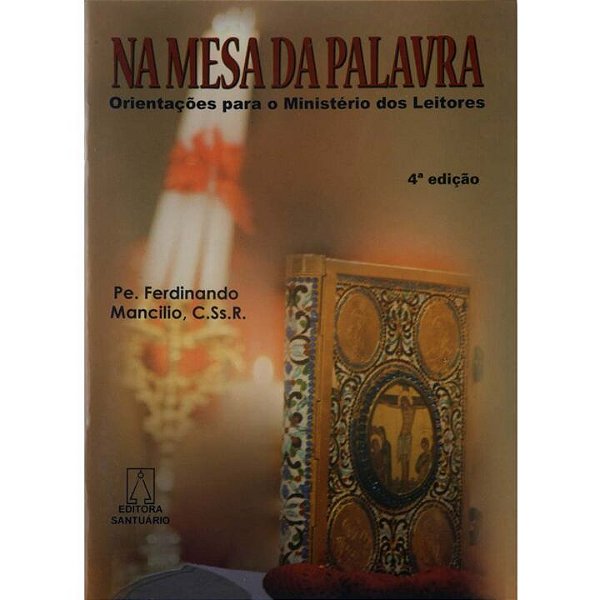 Livro Na Mesa Da Palavra - Orientação Para O Ministério D...