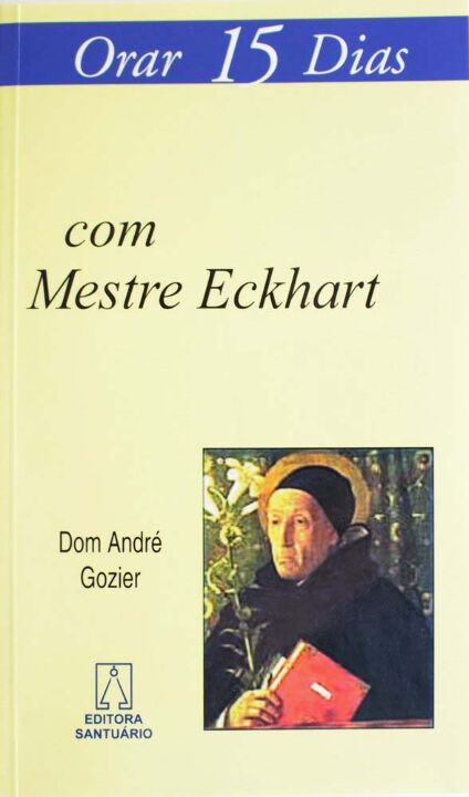 Livro Orar 15 Dias Com Mestre Eckhart