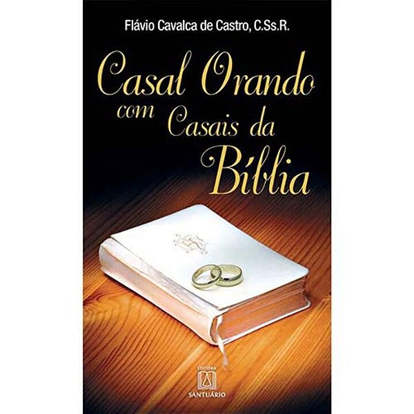 Livro Casal Orando Com Casais Da Bíblia