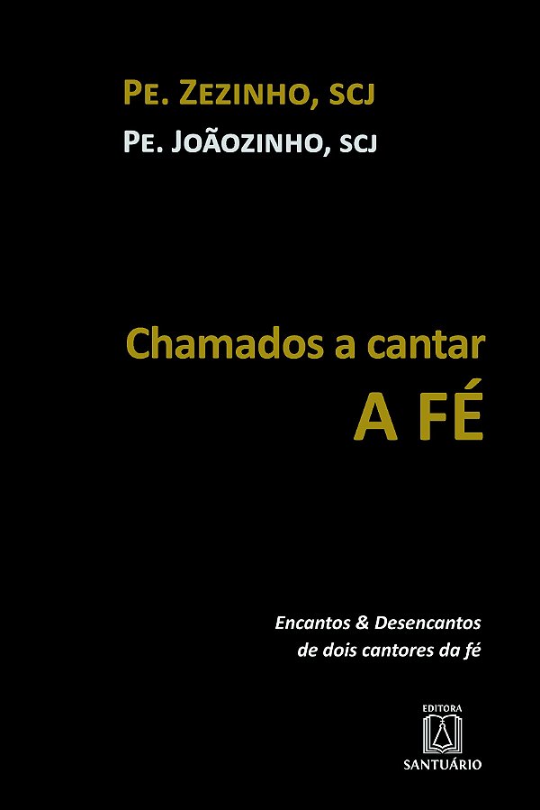 Livro Chamados A Cantar A Fé