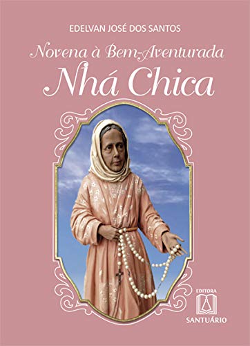 Livro Novena a bemaventurada nha chica