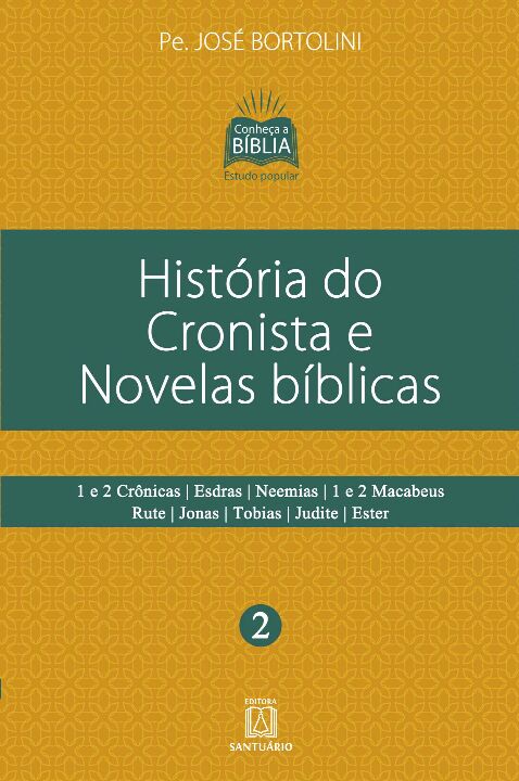 Livro História Do Cronista E Novelas Bíblicas