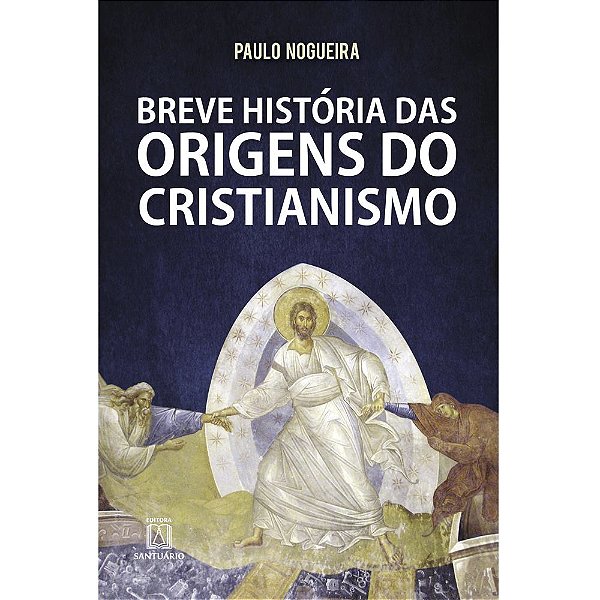 Livro Breve História Das Origens Do Cristianismo