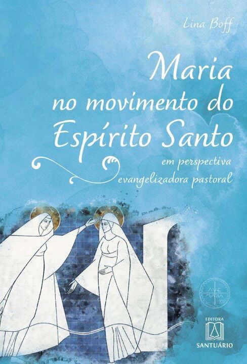 Livro Maria No Movimento Do Espírito Santo
