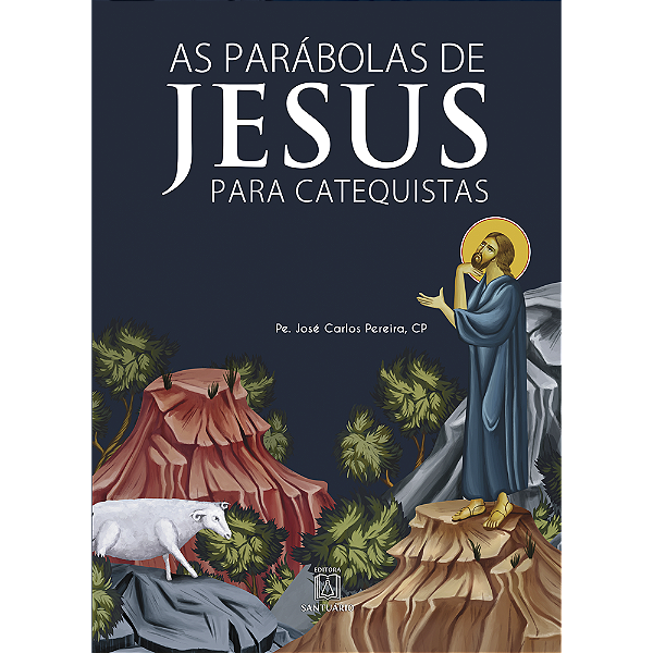 Livro As Parábolas De Jesus Para Catequistas - Acolher, E...