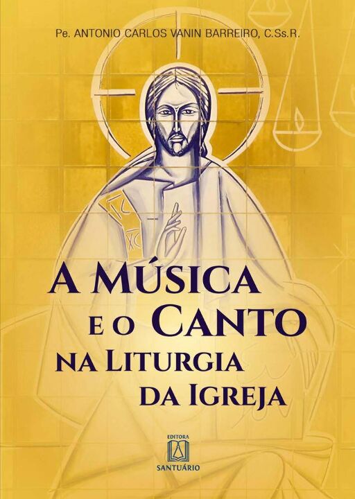 Livro A Música E O Canto Na Liturgia Da Igreja