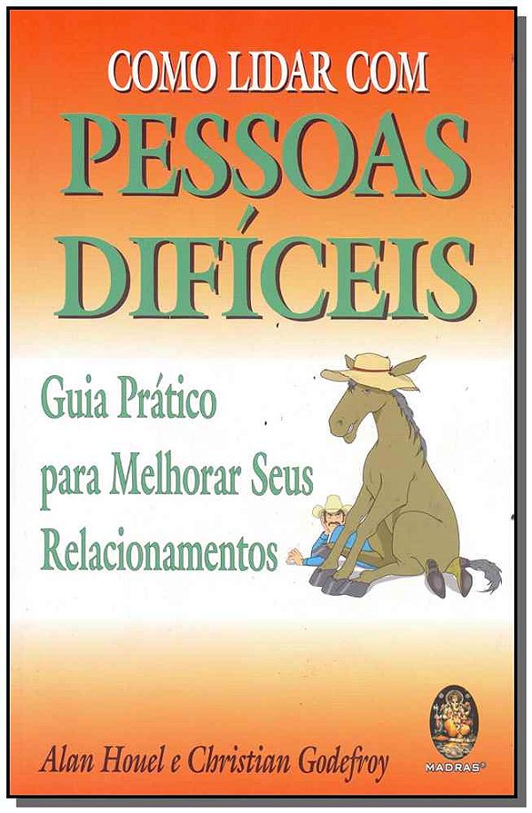Livro Como lidar com pessoas difíceis