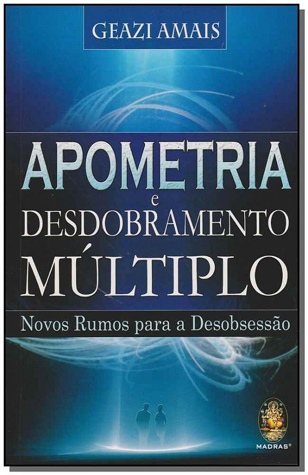 Livro Apometria e desdobramento múltiplo