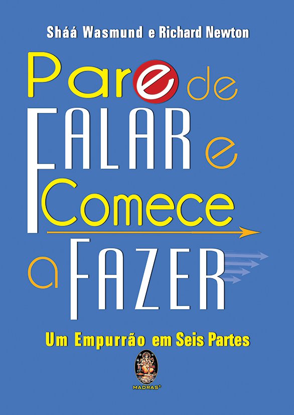 Livro Pare de falar e comece a fazer: um empurrão em seis...