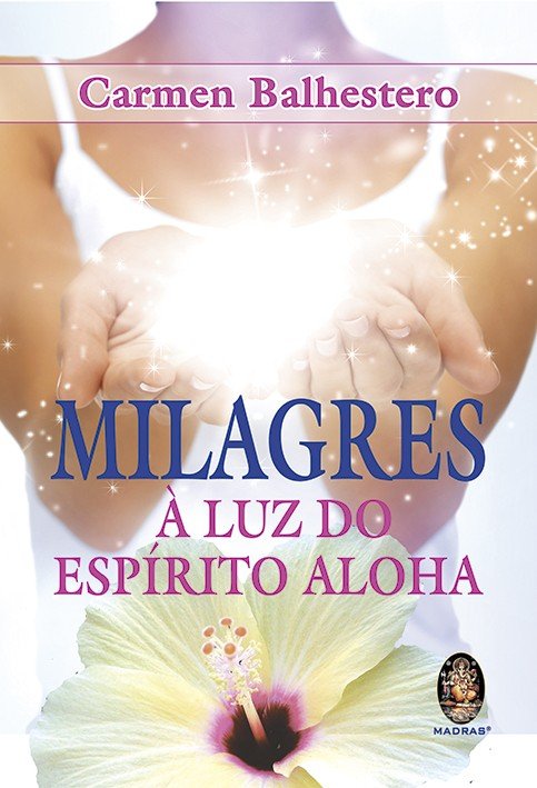 Livro Milagres à luz do espíito aloha