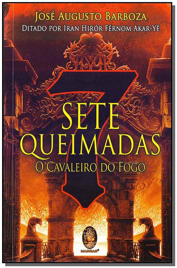 Livro Sete queimadas - O cavaleiro do fogo