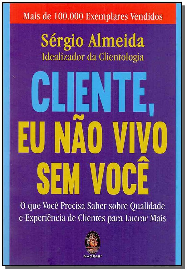 Livro Cliente, eu não vivo sem você