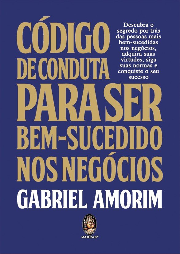 Livro Código de conduta para ser bem-sucedido nos negócio...