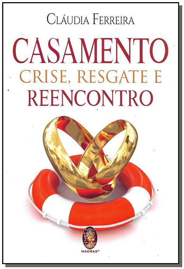 Livro Casamento, crise, resgate e reecontro