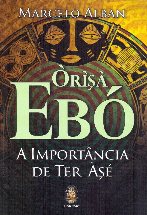 Livro Orisá Ebó: a importância de ter Àsé