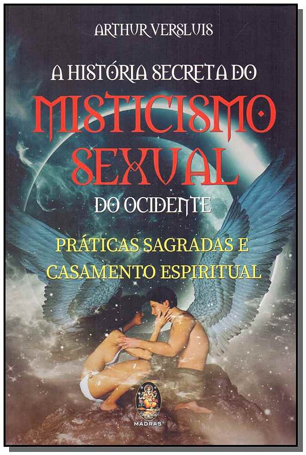 Livro A história secreta do misticismo sexual do ocidente...