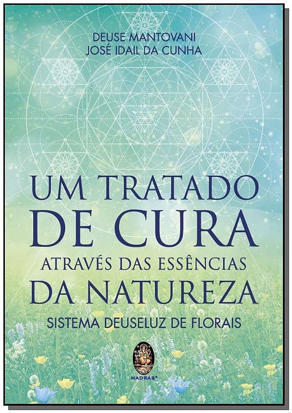 Livro Um tratado de cura através das essências da naturez...