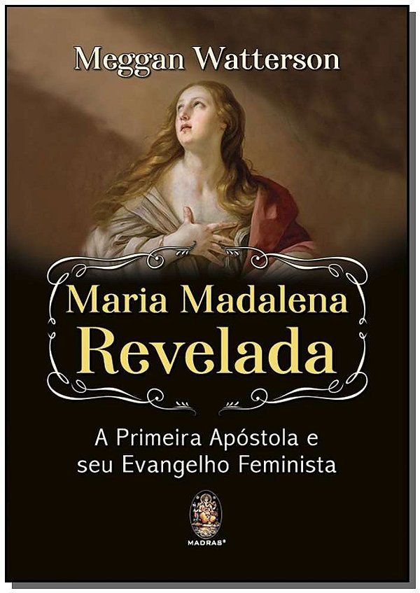 Livro Maria Madalena revelada a primeira apóstola e seu e...