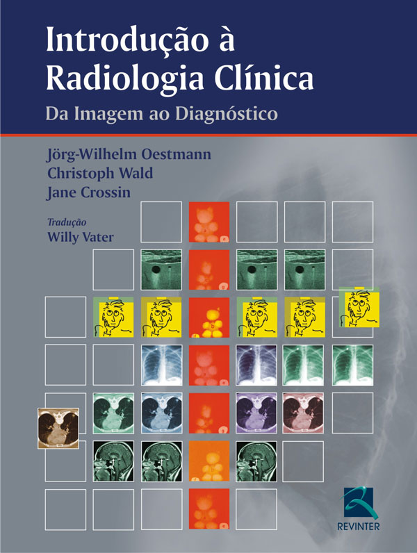 Livro Introdução à Radiologia Clínica: Da Imagem ao Dia