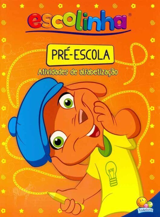 Livro Alfabetização (Ensino Fundamental) (Escolinha Todol...