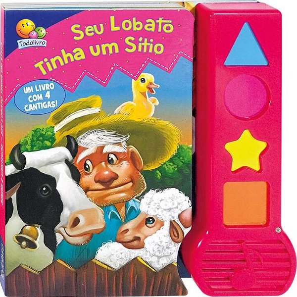 Livro Rimas e Cantigas: Seu Lobato Tinha um Sítio...e out...