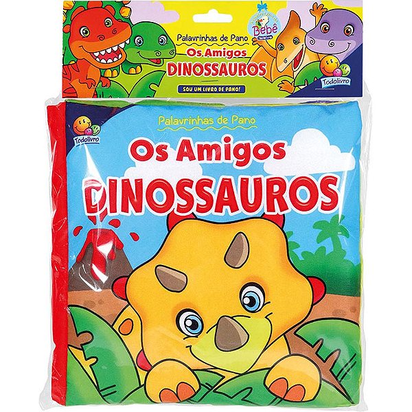 Livro Palavrinhas de Pano II:Amigos Dinossauros,Os