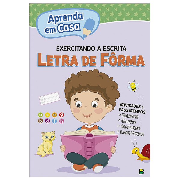 Livro Aprenda em casa Exercitando a Escrita: Letra de Fôrma