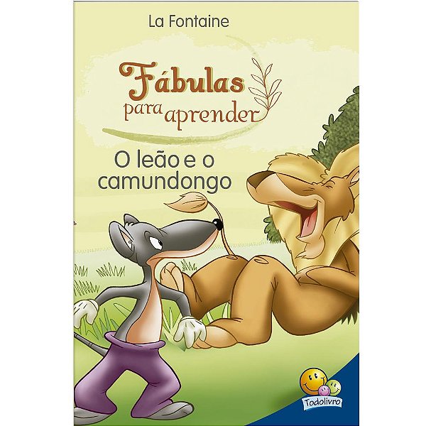 Livro Fábulas para Aprender: Leão e o Camundongo, O