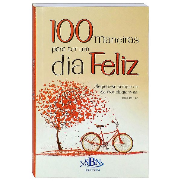 Livro 100 Maneiras para ter um dia Feliz