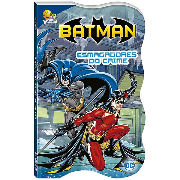 Livro Batman-Justiceiro em ação:Esmagadores do...