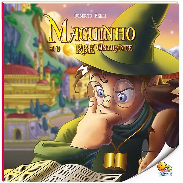 Livro Maguinho (Volume 1): Maguinho e o Orbe Cintilante (...