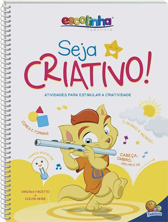 Livro Seja Criativo! (Escolinha Todolivro)