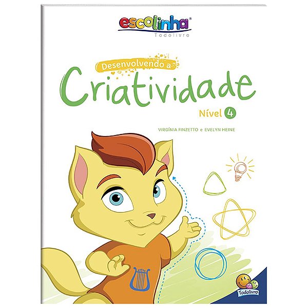 Livro Desenvolvendo a Criatividade: Nível 4 (Escolinha Todolivr...