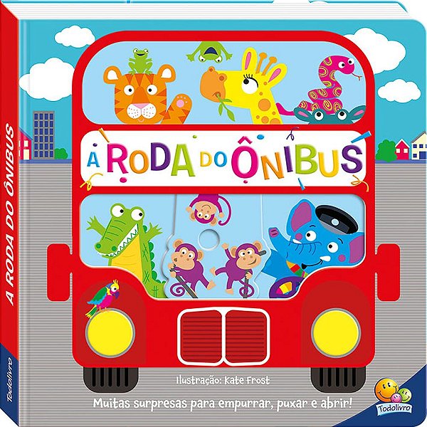 Livro Cantiga Empurre, Puxe e Abra: A Roda do Ônibus