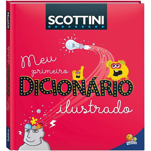 Livro Scottini Meu Primeiro Dicionário Ilustrado