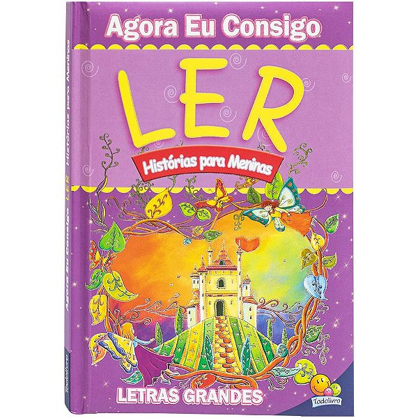 Livro Agora eu Consigo Ler II: Histórias para Meninas