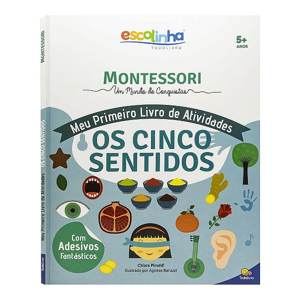 Livro Escolinha MONTESSORI Meu P livro Atividades: Os Cinco Sen...