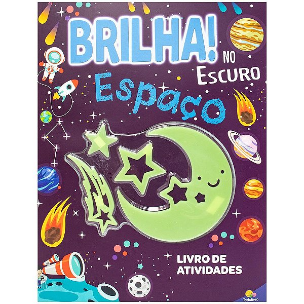 Livro Brilha no Escuro! Espaço