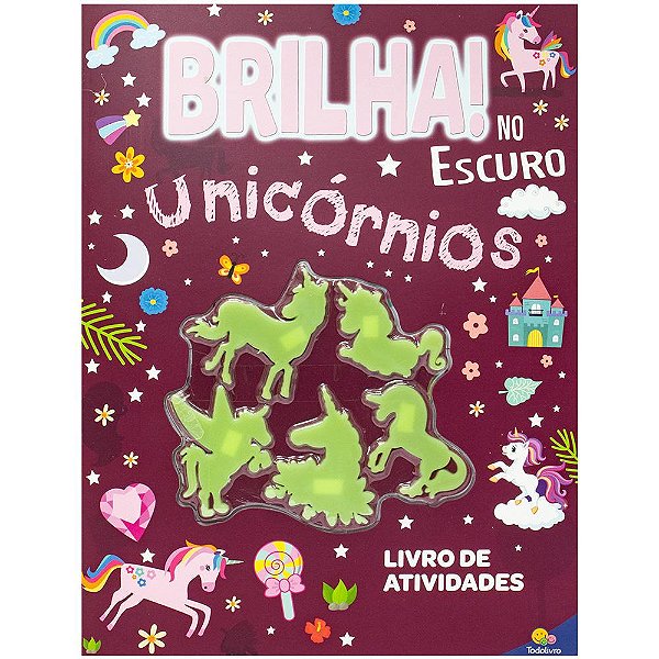 Livro Brilha no Escuro! Unicórnios