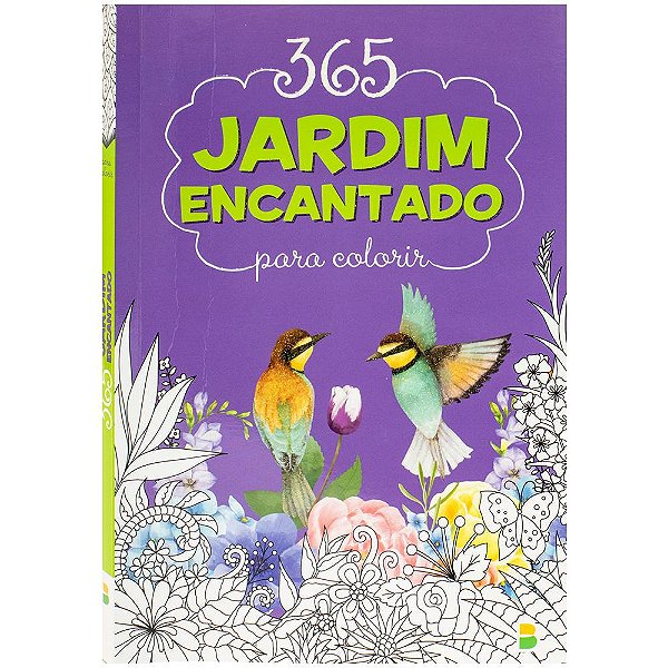 Livro 365 Jardim Encantado Para Colorir
