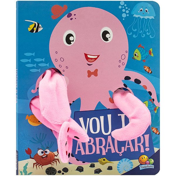 Livro Abraço Gostoso - Livro Dedoche: Vou Te Abraçar