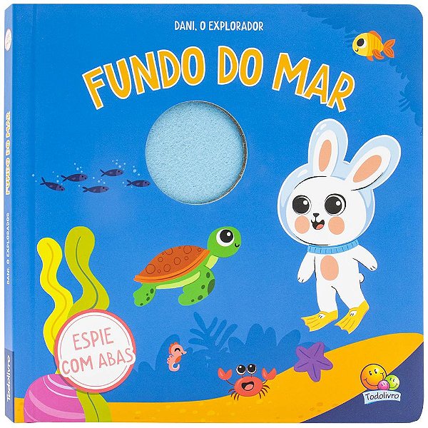 Livro Espie as Abas: Dani, o Explorador - Fundo do Mar
