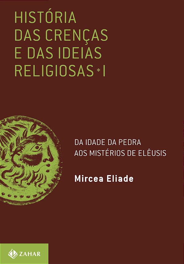 Livro História das crenças e das ideias religiosas: Volum...