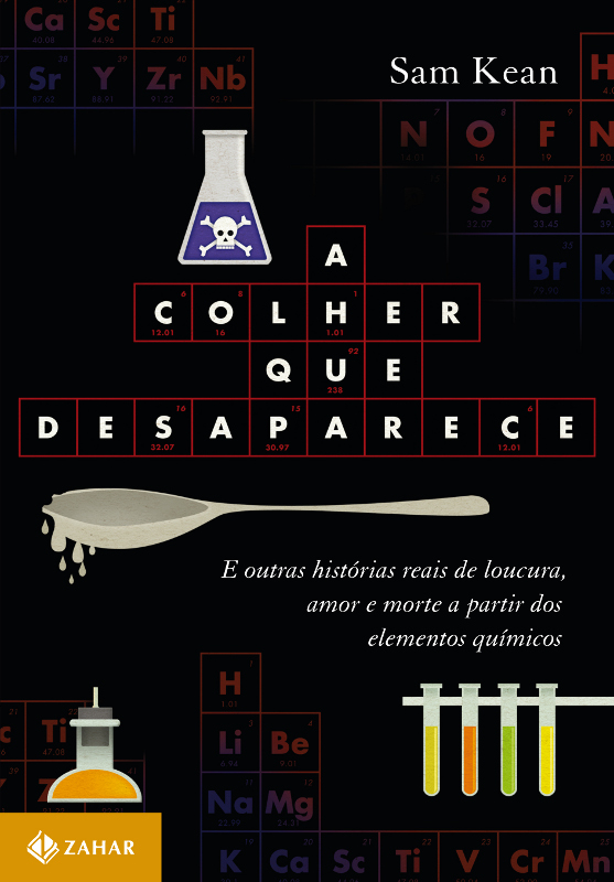 Livro A colher que desaparece: E outras histórias reais d...