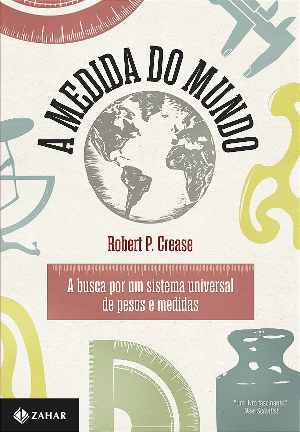 Livro A medida do mundo: A busca por um sistema universal...
