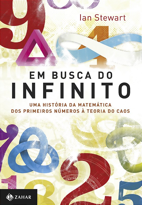 Livro Em busca do infinito: Uma história da matemática do...