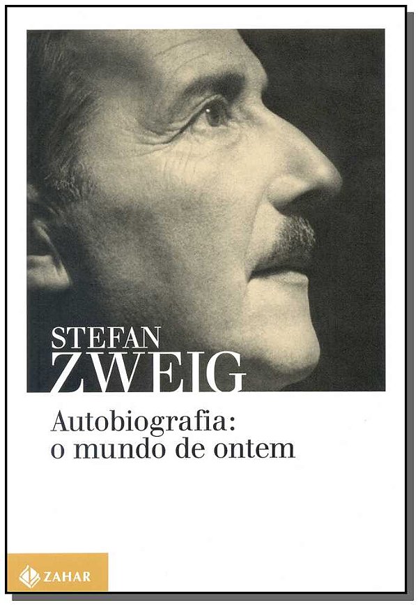 Livro Autobiografia: o mundo de ontem: Memórias de um eur...