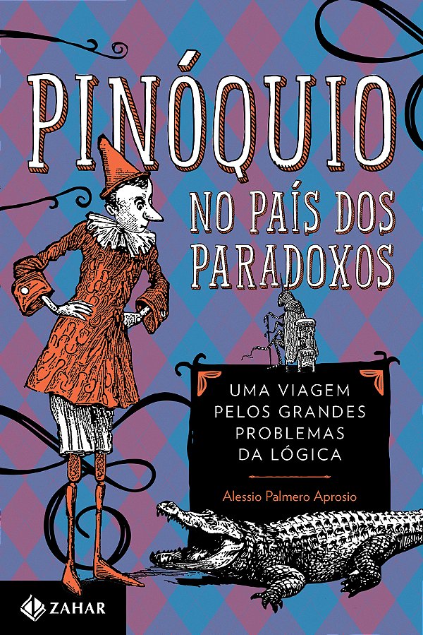 Livro Pinóquio no País dos Paradoxos: Uma viagem pelos gr...