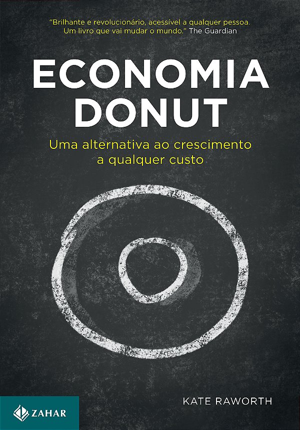 Livro Economia Donut: Uma alternativa ao crescimento a qu...